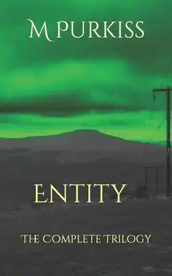 Entity: The Complete Trilogy