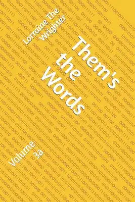 Them's the Words: Volume 3a