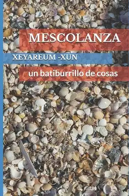 Mescolanza: un batiburrillo de cosas