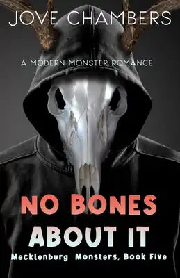 No Bones About It: a modern monster romance