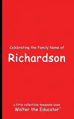 Celebrating the Family Name of Richardson