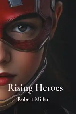 Rising Heroes