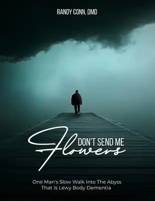 Don't Send Me Flowers