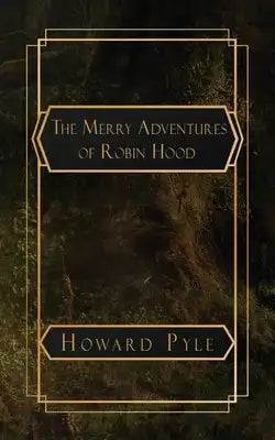 The Merry Adventures of Robin Hood