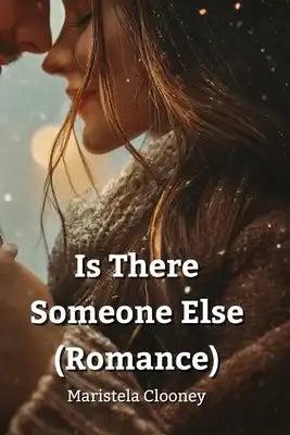Is There Someone Else (Romance)