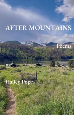 After Mountains: Poems