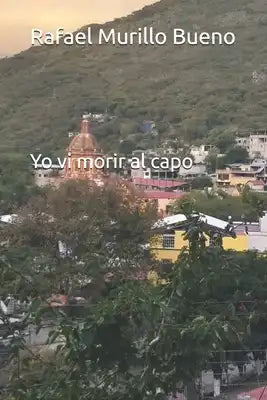 Yo vi morir al capo