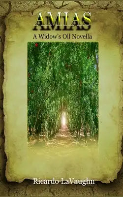 Amias: A Widow's Oil Novella