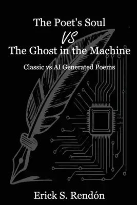 The Poet's Soul vs The Ghost in the Machine: Classic vs AI Generated Poems