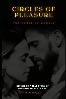 Circles of Pleasure: The Curse of Angels