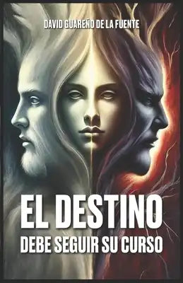 El destino debe seguir su curso