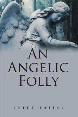 An Angelic Folly