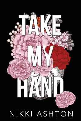 Take My Hand: One Family, Two Generations, Two Love Stories
