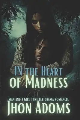 In the Heart of Madness