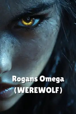Rogans Omega (WEREWOLF)