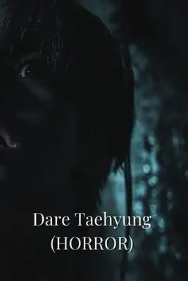 Dare Taehyung (Horror)