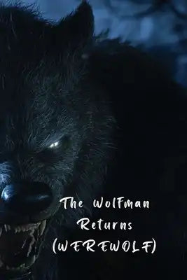 The Wolfman Returns (WEREWOLF)