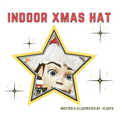 Indoor Xmas Hat: A heartwarming story of a mother's love and a little boy's cherished possession