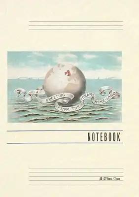 Vintage Lined Notebook Greeting from the Dear Home-Land, Globe Showing Britain