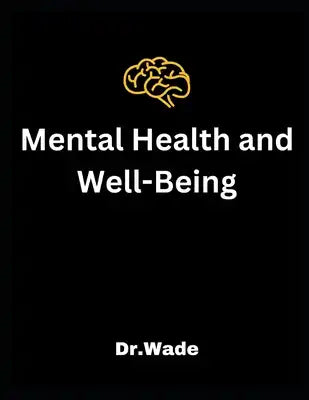 Mental Health and Well-Being: saneness, sanity