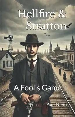 Hellfire & Stratton: A Fool's Game