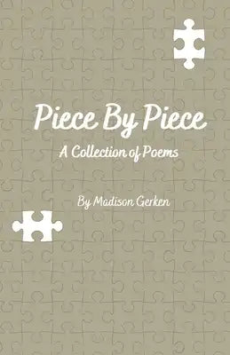 Piece by Piece: Poetry
