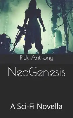NeoGenesis: A Sci-Fi Novella