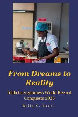 From dreams to reality: Hilda Baci Guinness world conquest 2023