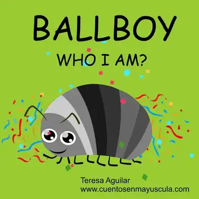 Ballboy. Who I am?