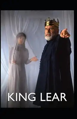 King Lear by William Shakespeare illustrated