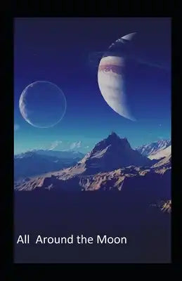 All Around the Moon illustrated