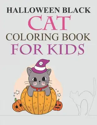 Halloween Black cat Coloring Book For Kids: Halloween Black cat Coloring Book For Girls