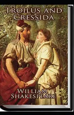 Troilus and Cressida Annotated