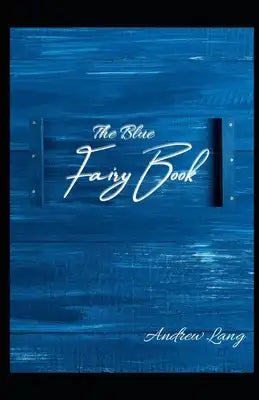 The Blue Fairy Book illustrated