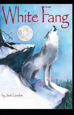 White Fang Illustrated