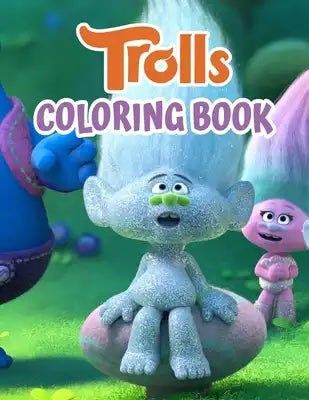 Trolls Coloring Book: Trolls Coloring Book for Kids, Girls, Toddlers, Preschoolers