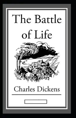 The Battle of Life Annotated