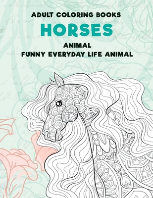 Adult Coloring Books Funny Everyday Life Animal - Animal - Horses