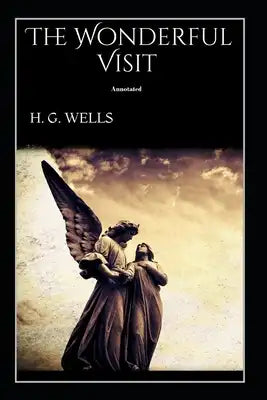 The Wonderful Visit Annotated