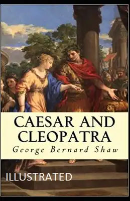 Caesar and Cleopatra Illustrated