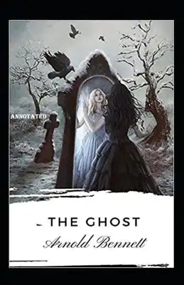 The Ghost Annotated