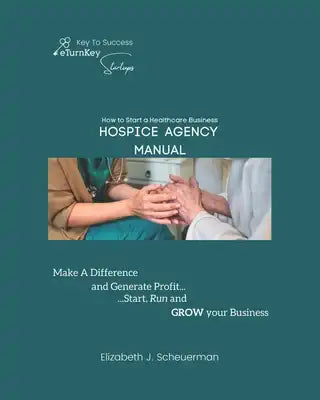 How to Start a Healthcare Business: Hospice Care