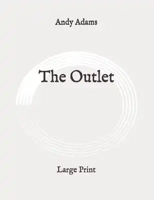 The Outlet: Large Print