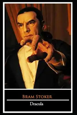 Dracula By Bram Stoker (Fictional & Horror Novel) "The Complete Unabridged & Annotated Edition"