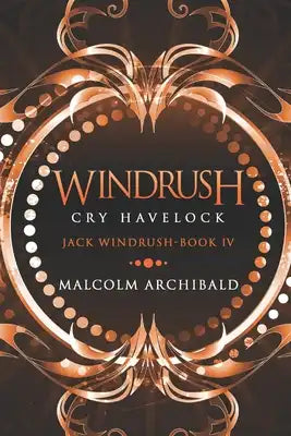 Windrush: Cry Havelock - Large Print Edition