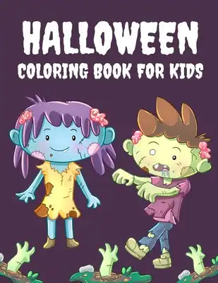Halloween Coloring Book for Kids: Halloween Gifts for Kids, Teens, Halloween Kids Books with funny Coloring Pages, Great Activity Book, Funny and Spoo