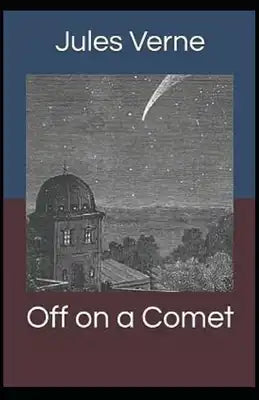 Off on a Comet Illustrated