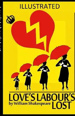Love's Labour's Lost Illustrated