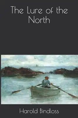 The Lure of the North