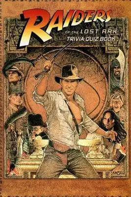 Raider of the Lost Ark: Trivia Quiz Book
